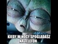 Kiedy spoglądasz w nocy na telefon