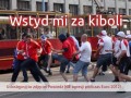 Wstyd mi za kiboli