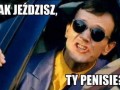 Jak jeździsz