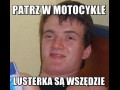 Patrz w motocykle
