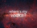 Whereismyvodka