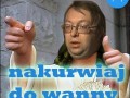 Nakurwiaj do wanny dariusza