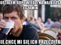 Dostałem odpowiedzi na najbliższy egzamin