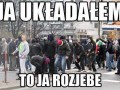 Ja układałem