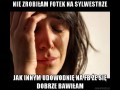 Nie zrobiłam fotek na sylwestrze