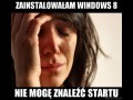 Zainstalowałam windows 8