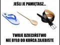 Jeśli je pamiętasz