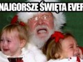 Najgorsze swieta ever