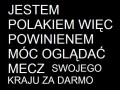 Mamy prawo oglądac mecz za darmo 