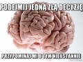 Podejmij jedną złą decyzję