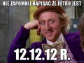 Nie zapomnij napisać że jutro jest