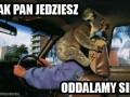 Jak pan jedziesz