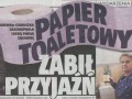 Papier toaletowy zniszczyl przyjazn