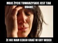 Moje życie towarzyskie jest tak udane