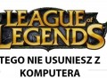 Tego nie usuniesz