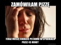 Zamówiłam pizzę