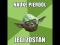 Nauke pierdol