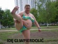 Idę ci wpierdolić