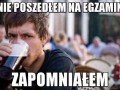 Nie poszedłem na egzamin