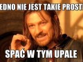 Jedno nie jest takie proste