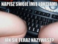 Napisz imie lokciami