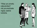 Odpuściłam
