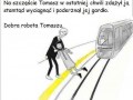 Tomku jesteś wielki