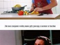 Jak cię widzą w kuchni
