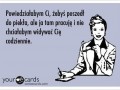 Powiedziałabym