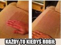 Każdy tak kiedyś robił