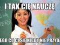 I tak cię nauczę