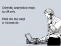 Ktoś nie ma racji w internecie