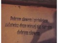 Dobrym słowem wiele zdziałasz