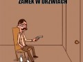Zanim wymyślono zamek w drzwiach