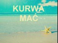 Kurwa mać