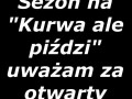Kurwa ale pizdzi