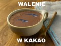 Walenie w kakao