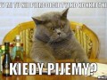 Kiedy pijemy