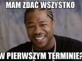 Mam zdać wszystko