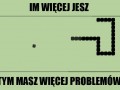 Im więcej jesz