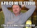 I co zrobisz nic nie zrobisz