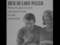 Sex jest jak pizza