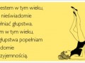 Jestem w takim wieku
