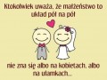 Ktokolwiek uważa że małżeństwo