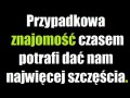 Przypadkowa znajomość