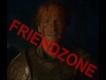Jorah  friendzone  mormont