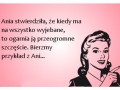 Bierzmy przykład z ani
