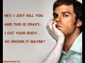Dexter crazy