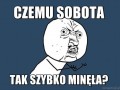 Czemu sobota