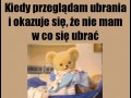 Nie ma w co się ubrać